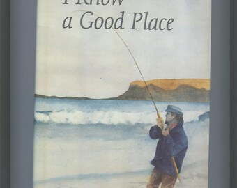 Clive Gammon - I Know a Good Place 1989 First Edition h/c