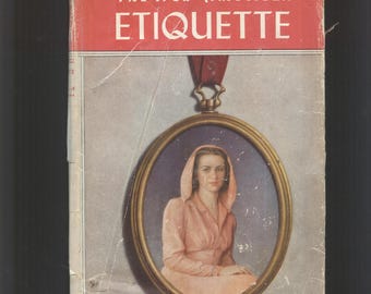 The New American Etiquette  Lily Haxworth Wallace Books, Inc. 1941 Hardcover
