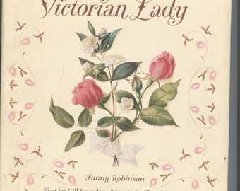 The Country Flowers of a Victorian Lady Fanny Robinson