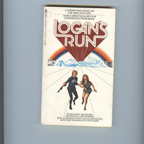 Logan's Run by William F Nolan and George Clayton Johnston  as new copy Bantam 1976 6th printing
