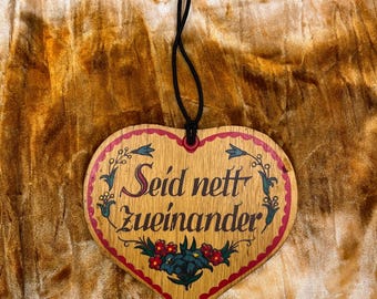 Vintage German “Seid Nett Zueinander” Wooden Heart Shaped Phrase Wall Art - Translates to “Be Kind To Eachother”