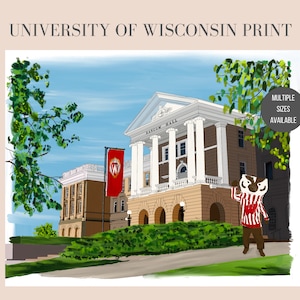 May include: An art print featuring Bascom Hall at the University of Wisconsin. The image includes a red flag with a white "W" logo, a mascot, and the text "University of Wisconsin Print". Multiple sizes are available.
