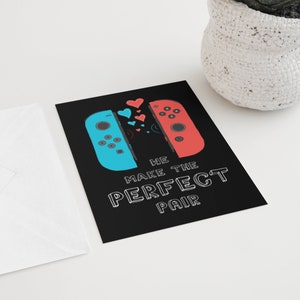 Funny Perfect Pair Gamer Card / Geeky Valentines Cards  / Nerdy Card For Him / Boyfriend Girlfriend Anniversary Gifts / Switch joy cons