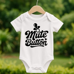 Mute Button Bodysuit, Cute baby, baby Shower Gift, funny baby, pacifier, Personalized baby