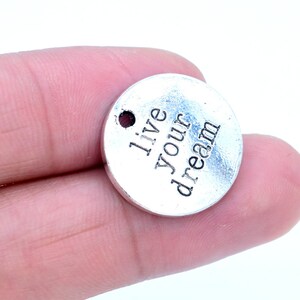 5 pcs Live Your Dream Coin Charm Antique Silver Tone (61172-2047)