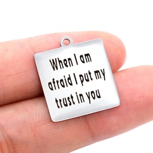 1 pcs Stainless Steel When I Am Afraid I Put My Trust In You Square Charm  (40199-2123)