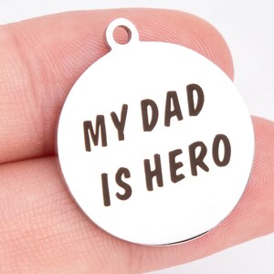 1 pcs Stainless Steel My Dad Is Hero coin Charm (40970-2167)