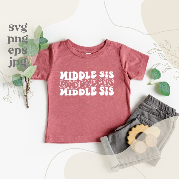 Retro Middle Sis SVG - Boho Middle Sister Png - Retro Sister Sublimation - Boho Svg - Middle Sister Svg - Matching Sisters Shirts Cricut Svg