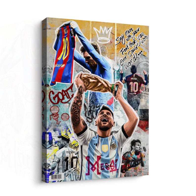 May include: A colorful collage featuring a soccer player holding a trophy. The player is wearing a blue and white jersey with the name "Messi" written on it. The background includes a soccer jersey, a crown, and the text "Say more with your feet than you ever could with words..."