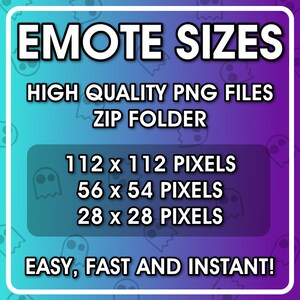 Op de afbeelding: Een afbeelding met een paarse en blauwe achtergrond met de tekst "EMOTE SIZES" in wit. De tekst "HIGH QUALITY PNG FILES ZIP FOLDER" is ook in wit. De afbeelding toont drie verschillende maten emoticons in pixels: 112 x 112, 56 x 54 en 28 x 28. De tekst "EASY, FAST AND INSTANT!" is in wit.