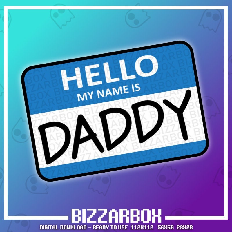 DADDY NAME TAG Twitch Emote / Twitch Emotes / Twitch Stream / 