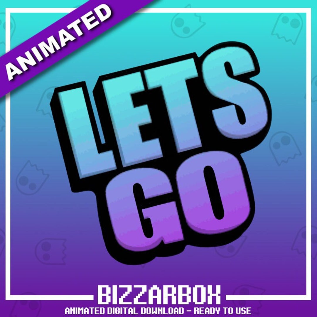 LETS GO Animated Twitch Emote / Twitch Emotes / Twitch Stream / Discord ...
