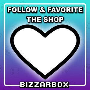 May include: A white heart with a thick black outline on a gradient background of blue, purple, and pink. The text "FOLLOW & FAVORITE THE SHOP" is at the top of the image and the text "BIZZARBOX" is at the bottom of the image.