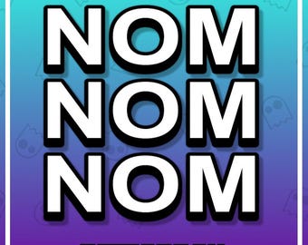 NOM NOM NOM Twitch Emote / Emotes / Streamer / Discord / Kick / Stream Assets