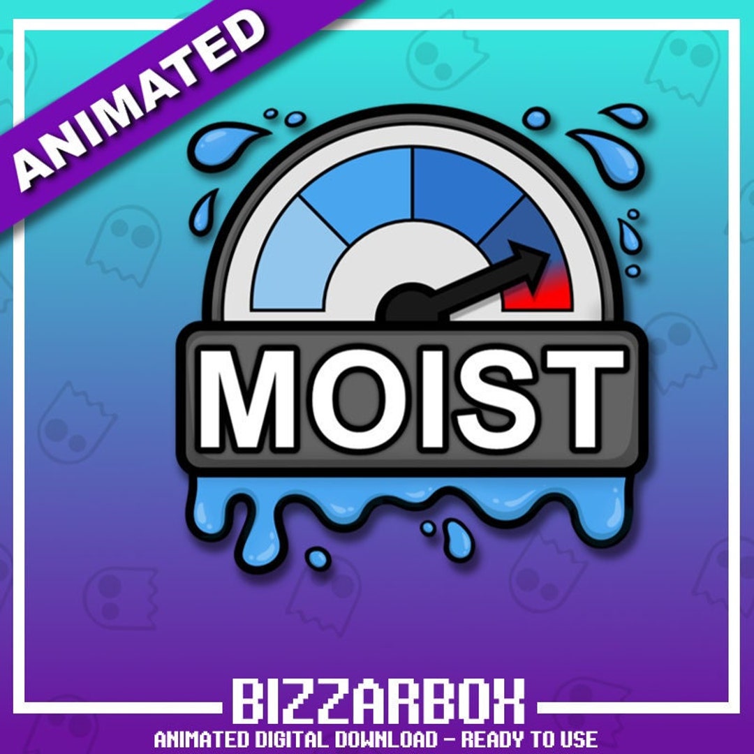 MOIST METER Animated Twitch Emote / Twitch Emotes / Twitch Stream MOIST METER Animated Twitch Emote / Twitch Emotes / Twitch Stream