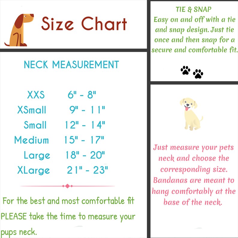 May include: Size chart for dog bandanas with neck measurements in inches. The chart shows sizes from XXS to XLarge, with corresponding neck measurements ranging from 6 to 23 inches. The chart also includes a description of the tie and snap design, which makes the bandanas easy to put on and take off.