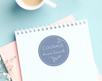 Circle Sticker | Courage, Dear Heart