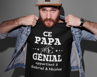 Ce papa génial appartient à - cadeau fête des pères - T-Shirt Unisex Ultra Coton- Personnalisable