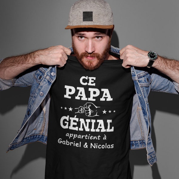 Ce papa génial appartient à - cadeau fête des pères - T-Shirt Unisex Ultra Coton- Personnalisable