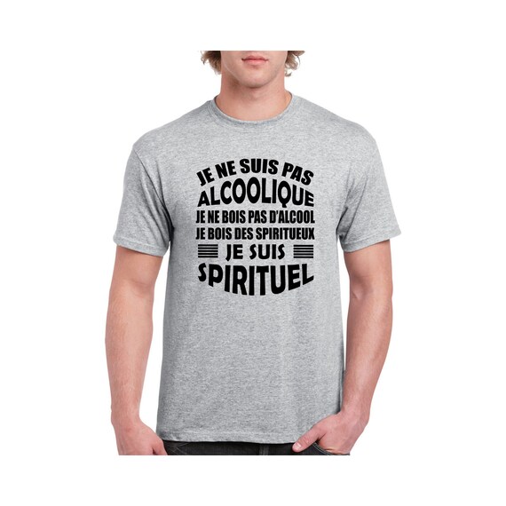 Je Ne Suis Pas Alcoolique Je Suis Spirituel T-shirt Unisex Ultra