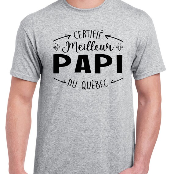 Certifié Meilleur Papi Du Québec Cadeau Fête Des Pères Cadeau Pap1
