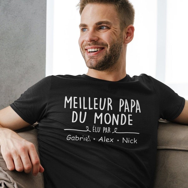 Meilleur papa du monde - cadeau fête des pères - T-Shirt Unisex Ultra Coton- Personnalisable