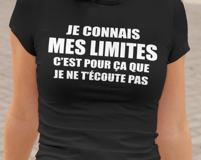 Je connais mes limites - T-Shirt à col rond - manches courtes- Humour