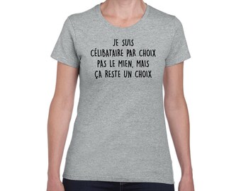 Je Suis Celibataire Par Choix T Shirt A Col Rond Manches Etsy