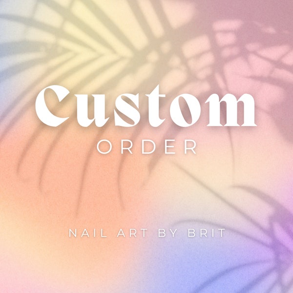 CUSTOM DESIGN NAILS | Custom Order | Custom Press-on Nails | Custom Fake Nails | Custom False Nails |