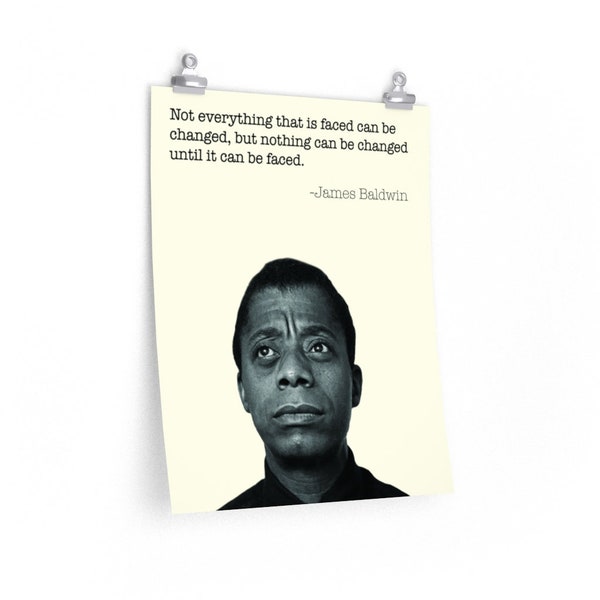 James Baldwin Quote Printed Poster