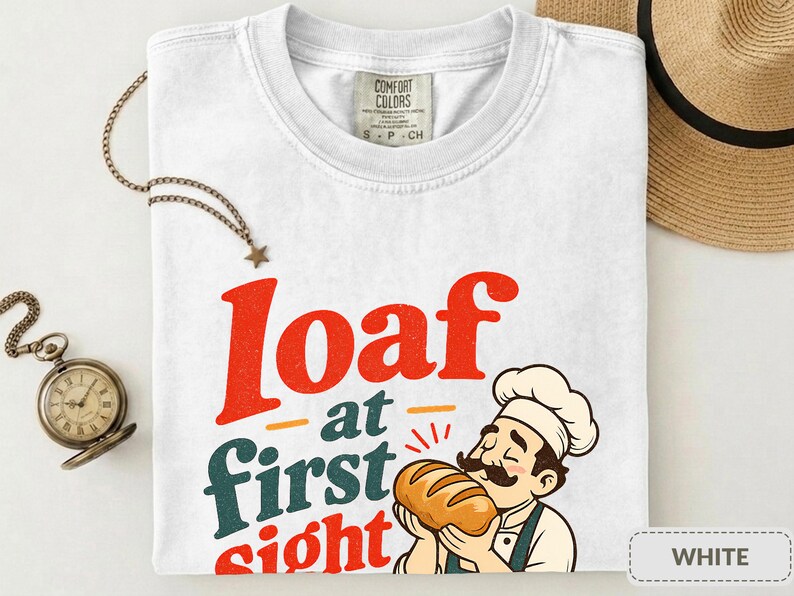 Loaf at First Sight Bread Shirt, Funny Baker Tee, Sourdough Gift for Bread Lovers image 4