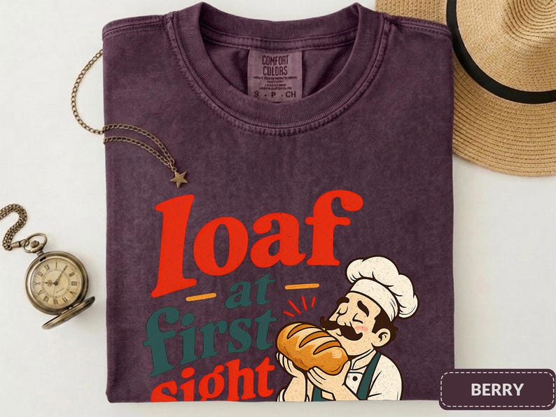Loaf at First Sight Bread Shirt, Funny Baker Tee, Sourdough Gift for Bread Lovers image 6