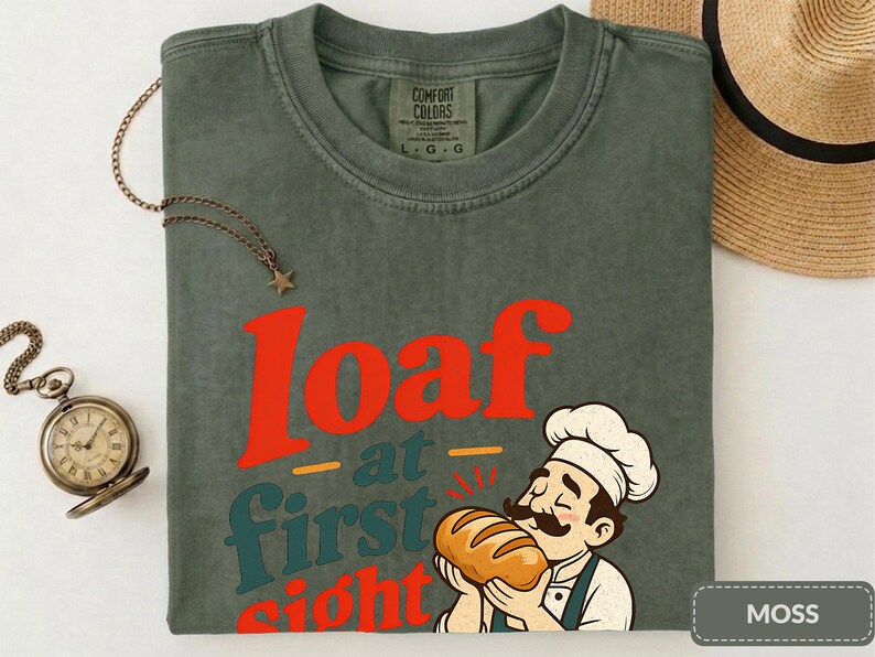 Loaf at First Sight Bread Shirt, Funny Baker Tee, Sourdough Gift for Bread Lovers image 7