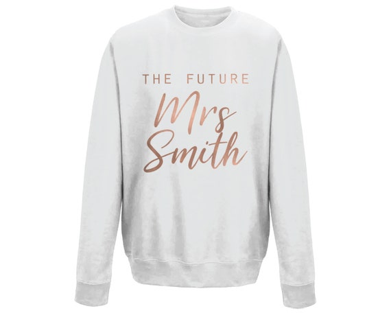 future mrs sweatshirt