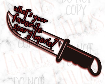 DIGITAL DOWNLOAD Favorite Scary Movie Knife PNG Sublimation Waterslide