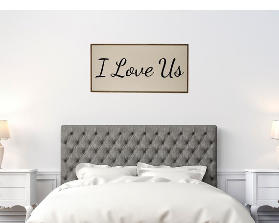 I Love Us Sign For The Master Bedroom Love Wall Decor Above Etsy