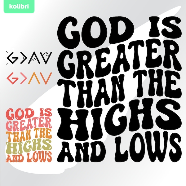 God is greater than the highs and lows svg – Jesus svg – Faith svg – God is greater svg – Wavy god svg – eps, png, dxf, pdf, svg for cricut