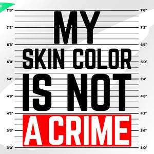 Il mio colore della pelle non è un crimine svg – Black svg – Black power svg – Black clipart – Skin color svg – eps, png, dxf, pdf, svg per cricut