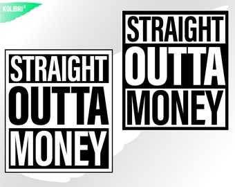 Straight outta money svg – Money png – Straight outta svg – Money clipart – Dadlife Dad svg – eps, png, dxf, pdf, svg for cricut, tshirt