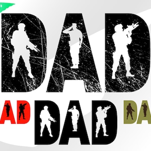 May include: Black and white silhouette of a soldier with the word "DAD" repeated three times. The word "DAD" is in a distressed font. Below the word "DAD" are three rows of soldiers in red, white, and green.