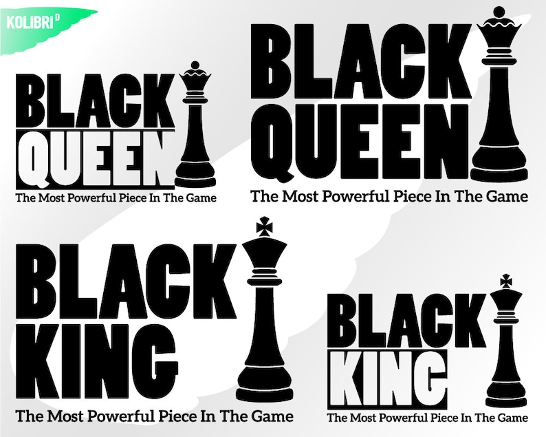 May include: Four black and white images of chess pieces with the text "Black Queen" and "Black King" and the phrase "The Most Powerful Piece In The Game" below each image.