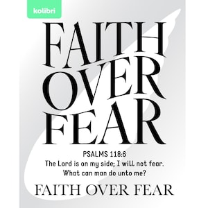 Faith over fear svg – Faith svg – Faith png – Psalms svg – Wavy svg – Faith clipart – Bible svg – eps png, dxf, pdf, svg for cricut, t-shirt