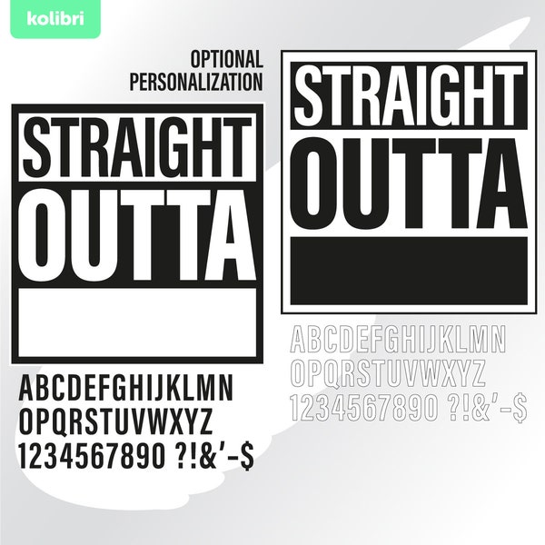 Straight outta svg – Straight svg – Template custom design svg – Outta clipart – Sublimation – eps, png, dxf, pdf, svg for cricut tshirt mug