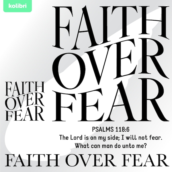 Faith over fear svg – Faith svg – Faith png – Psalms svg – Wavy svg – Faith clipart – Bible svg – eps png, dxf, pdf, svg for cricut, t-shirt