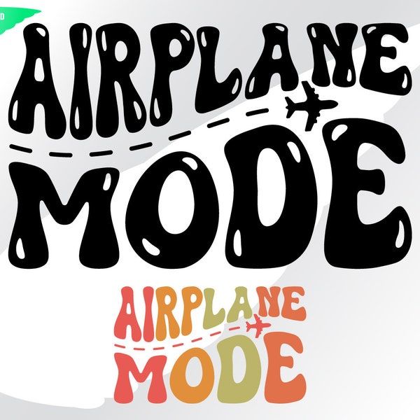 Airplane mode svg – Airplane svg – Mode clipart – Retro groovy svg – Vintage wavy letters svg – Vacay svg – eps, png, dxf, pdf, svg cricut
