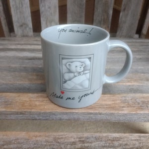 Vintage Make Me Yours...You Animal! Coffee Mug Gray Teddy Bear Lovers Cup by Freelance Inc Year 1984 Made in Japan