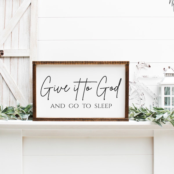 Give It to God and Go to Sleep Sign - Etsy