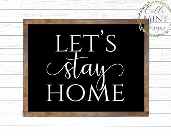 Lets Stay Home Svg Etsy