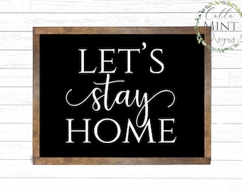 Lets Stay Home Svg Etsy