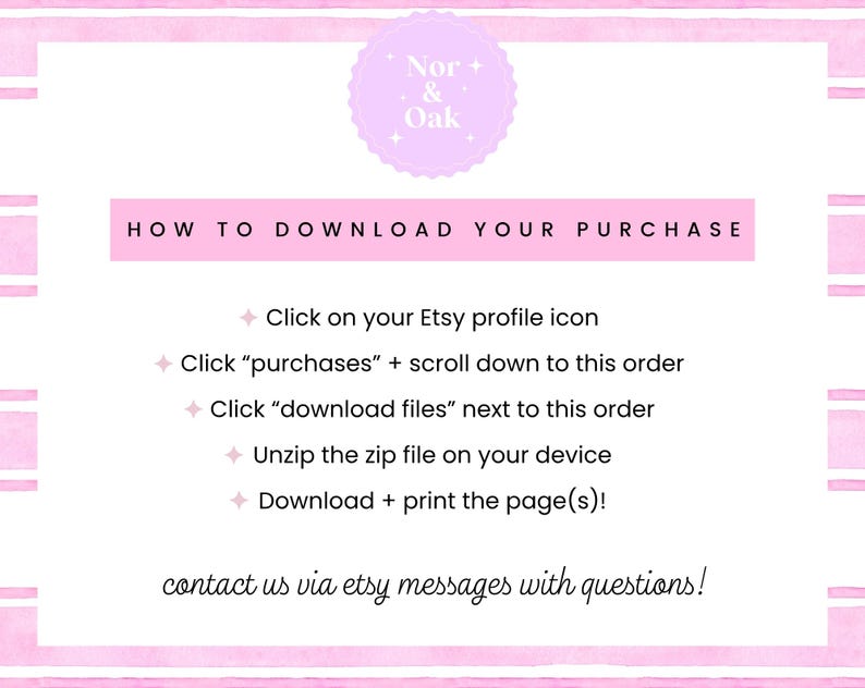 Op de afbeelding: Een roze en witte afbeelding met instructies over het downloaden van een aankoop van Etsy. De tekst bevat stappen zoals klikken op het Etsy-profielpictogram, aankopen en downloadbestanden. De afbeelding bevat ook het Nor & Oak-logo.